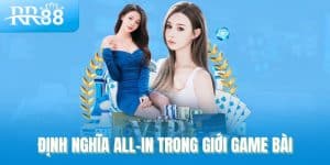 Định nghĩa all-in trong giới game bài