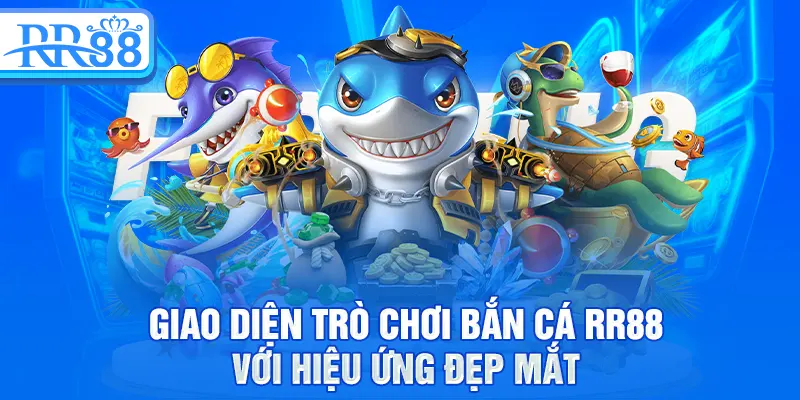 Giao diện trò chơi bắn cá RR88 với hiệu ứng đẹp mắt